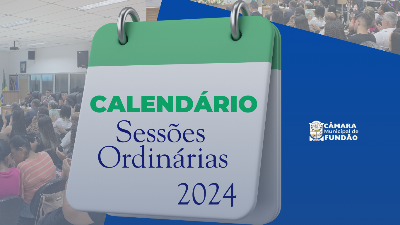 Calendário das sessões Ordinárias de 2024