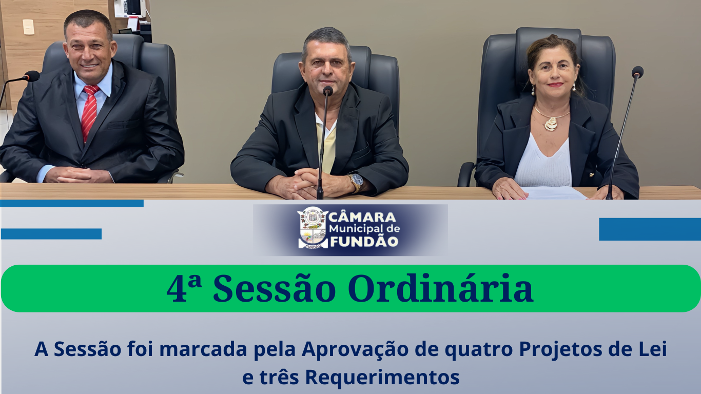 Imagem da notícia: 4ª SESSÃO ORDINÁRIA – BIÊNIO 2023/2024